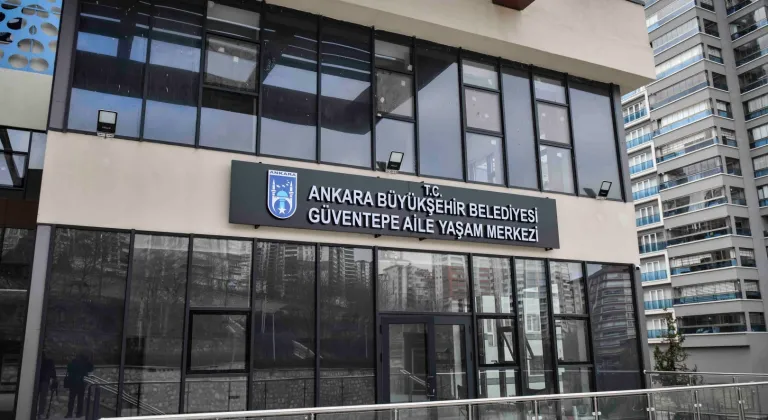 Ankara’da Güventepe’ye Aile Yaşam Merkezi geliyor