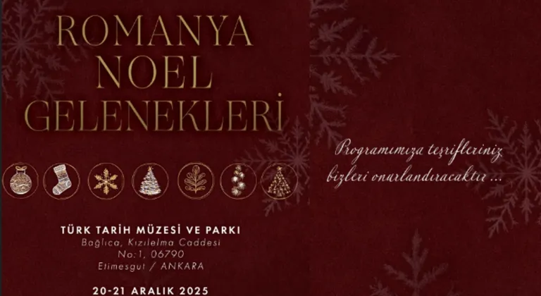 Ankara’da ilk kez “Romanya’da Noel Karşılama” Etkinlikleri düzenlenecek