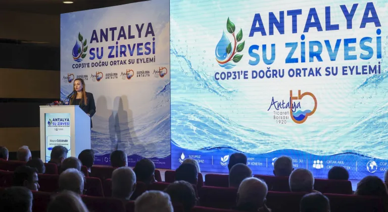 Antalya Su Zirvesi’nde mesaj: “Su ortak sorumluluğumuzdur”