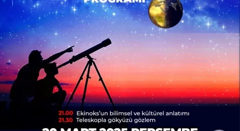 Büyükşehir’den Ekinoks ve Gökyüzü Gözlem Şöleni