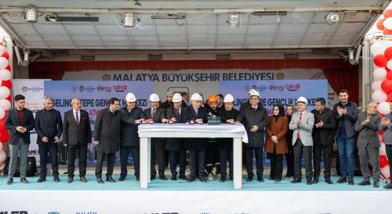 Malatya’da Gelinciktepe Gençlik Merkezi’nin temeli atıldı