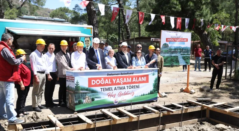 Muğla Dalaman’da Doğal Yaşam Alanı temeli atıldı