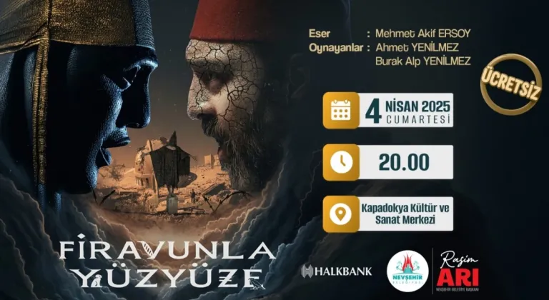 Nevşehir’de Tiyatro Keyfi: “Firavunla Yüz Yüze”